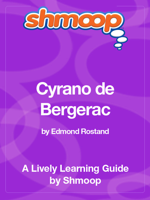 Title details for Cyrano de Bergerac by Shmoop - Available